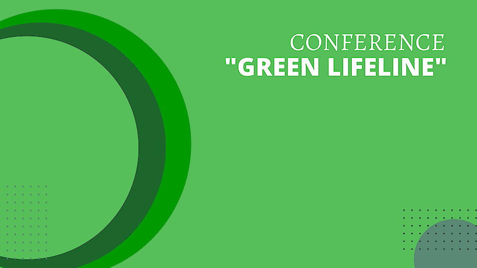 Conference "Green lifeline"