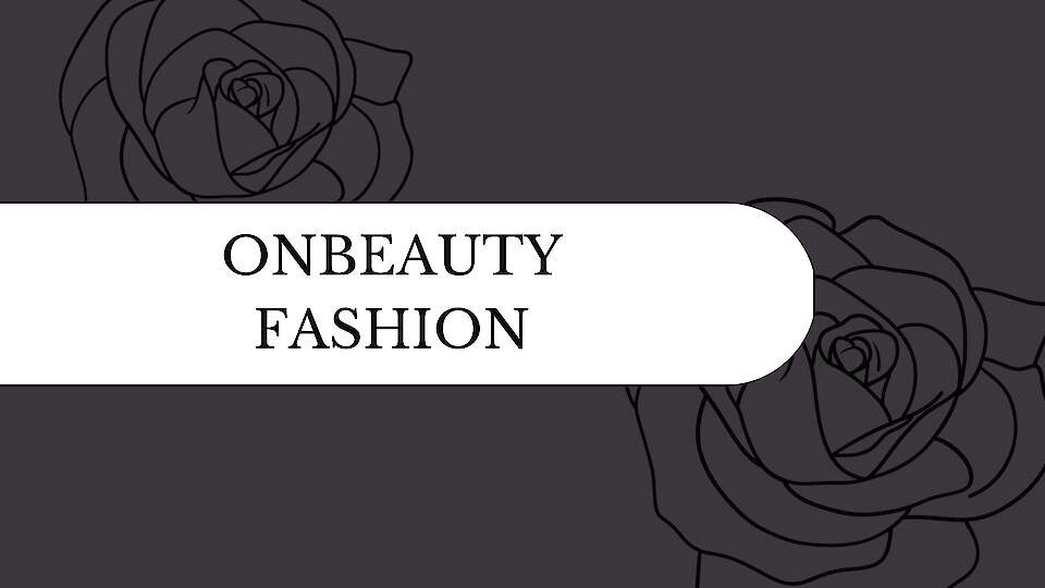 ONbeauty FASHION