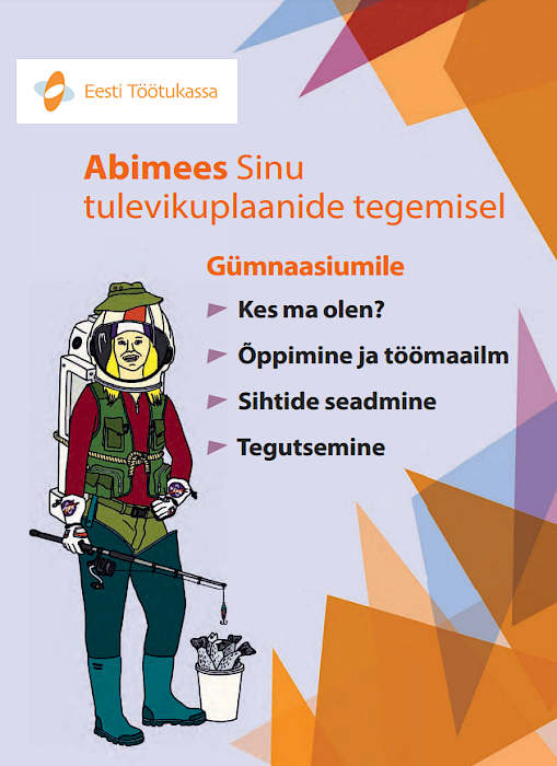 Abimees Sinu tulevikuplaanide tegemisel, töövihik gümnaasiumile