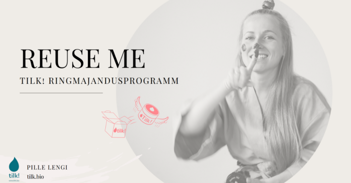 REUSE ME TILK! CIRCULAR ECONOMY PROGRAMME