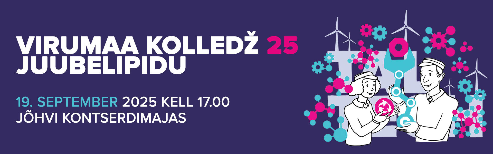 Olete oodatud TalTech Virumaa kolledži juubelipeole 19. septembril kell 17.00 Jõhvi Kontserdimajja. Oodata on head muusikat, põnevaid etteasteid ja säravat meeleolu! Meile omaselt ei puudu õhtust ka väike koolitus. Riietumisstiil: pidulik Palun andke teada oma osalemisest hiljemalt 10.septembril