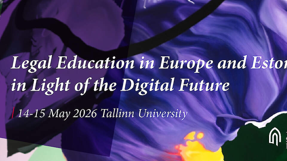 Legal Education in Europe and Estonia in Light of the Digital Future